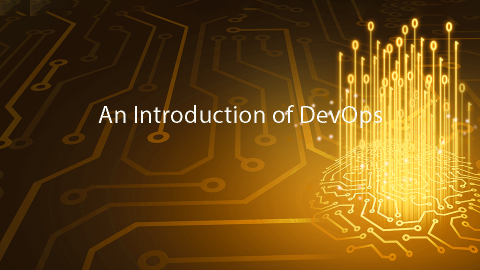 An Introduction of DevOps