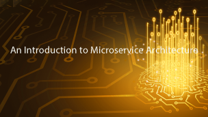 An Introduction to Microservice Architecture