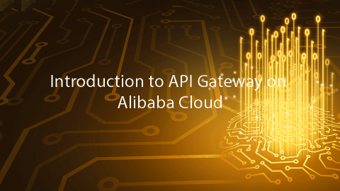 Introduction to API Gateway on Alibaba Cloud