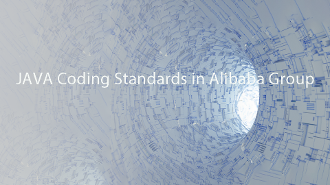 JAVA Coding Standards In Alibaba Group