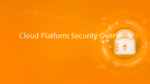 Cloud Platform Security Overview