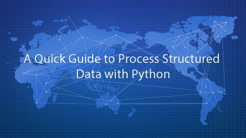A Quick Guide to Process Structured Data with Python