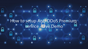 How to setup Anti-DDoS Premium service - Live Demo