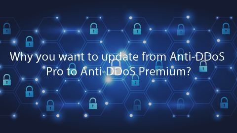 Why you want to update from Anti-DDoS Pro to Anti-DDoS Premium?