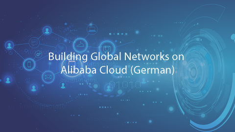 Building Global Networks on Alibaba Cloud (German)
