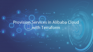 Provision Services in Alibaba Cloud with Terraform