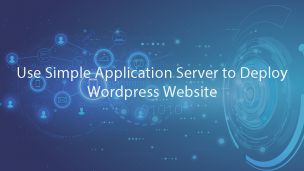 Use Simple Application Server to Deploy Wordpress Website 