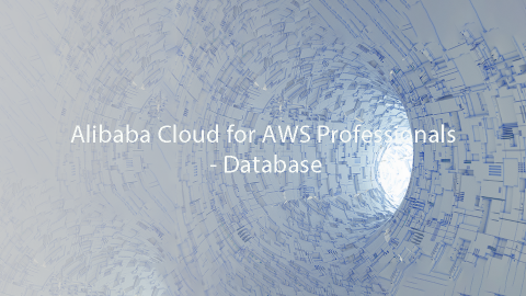 Alibaba Cloud for AWS Professionals - Database