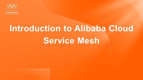 Introduction to Alibaba Cloud Service Mesh