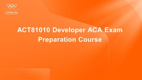 ACT 81010 Developer ACA Exam Preparation Course