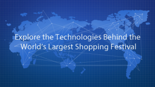 Explore the Technologies Behind the World’s Largest Shopping Festival
