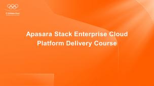 Apsara Stack Enterprise Cloud Platform Delivery Course