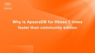 Why is ApsaraDB for Hbase 7 times faster than community edition
