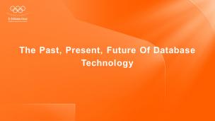 The Past, Present, Future Of Database Technology