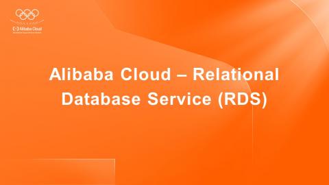 Alibaba Cloud – Relational Database Service (RDS)