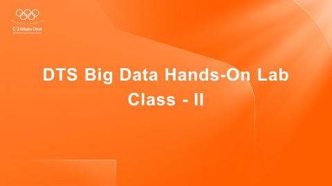 DTS Big Data Hands-On Lab Class - II