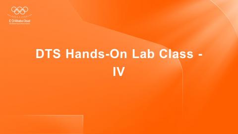 DTS Hands-On Lab Class - IV