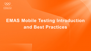 EMAS Mobile Testing Introduction and Best Practices