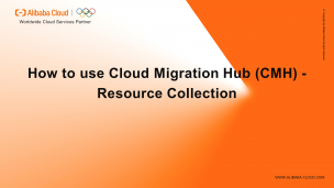 How to use Cloud Migration Hub (CMH) - Resource Collection