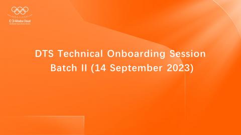 DTS Technical Onboarding Session Batch II (14 September 2023) 