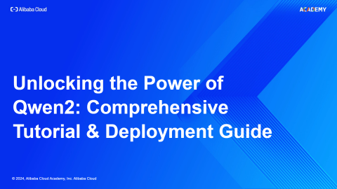 Unlocking the Power of Qwen2: Comprehensive Tutorial & Deployment Guide