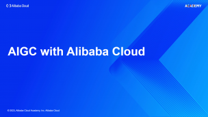 AIGC with Alibaba Cloud