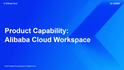 Product Capability: Alibaba Cloud Workspace