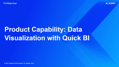 Product Capability: Data Visualization with Quick BI