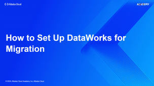 How to Set Up DataWorks for Migration