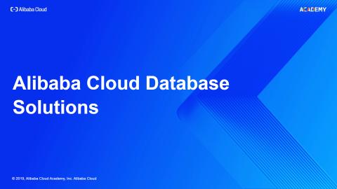 ACT81009 -  Alibaba Cloud Database Solutions - Courseware - En