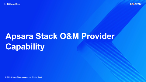 Apsara Stack O&M Provider Capability