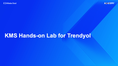 KMS Hands-on Lab for Trendyol